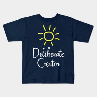 Deliberate Creator Kids T-Shirt